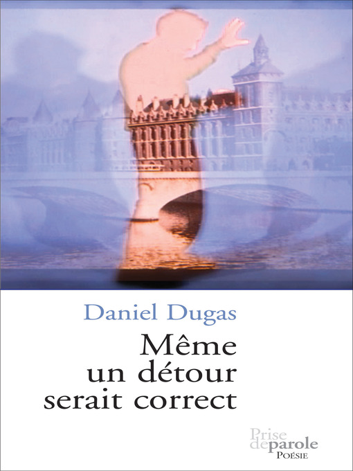 Title details for Même un détour serait correct by Daniel Dugas - Available